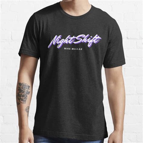 night shift merch|mike majlak merch.